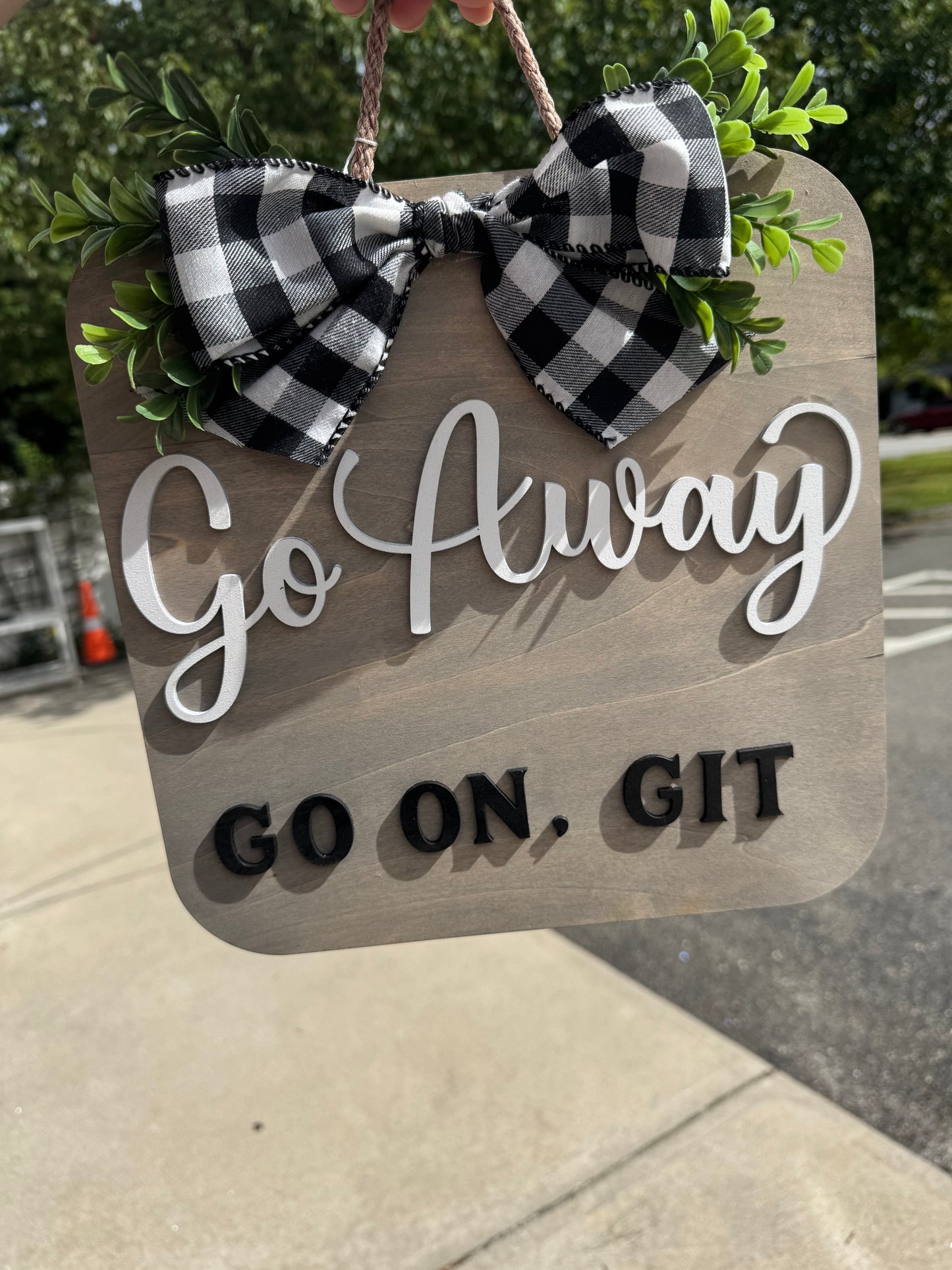 Go Away Sign