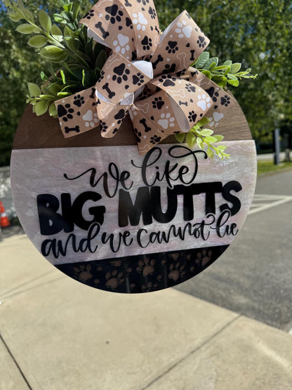 We Like Big Mutts Sign – SHIRLEY'S FLOWERS & SWEETS, Nashua NH