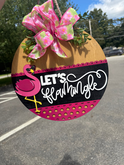 Let's Flamingle Handmade Door Sign – SHIRLEY'S FLOWERS & SWEETS, Nashua NH