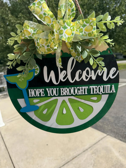 Hope You Brought Tequila Sign – SHIRLEY'S FLOWERS & SWEETS, Nashua NH