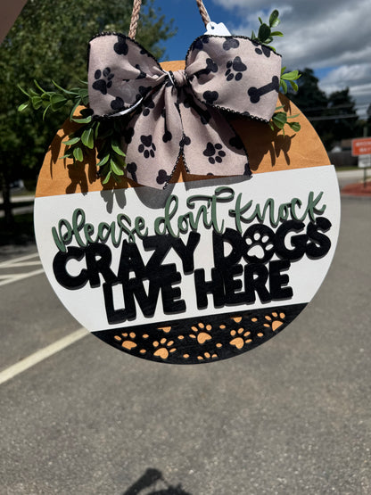Crazy Dogs  Handmade sign – SHIRLEY'S FLOWERS & SWEETS, Nashua NH