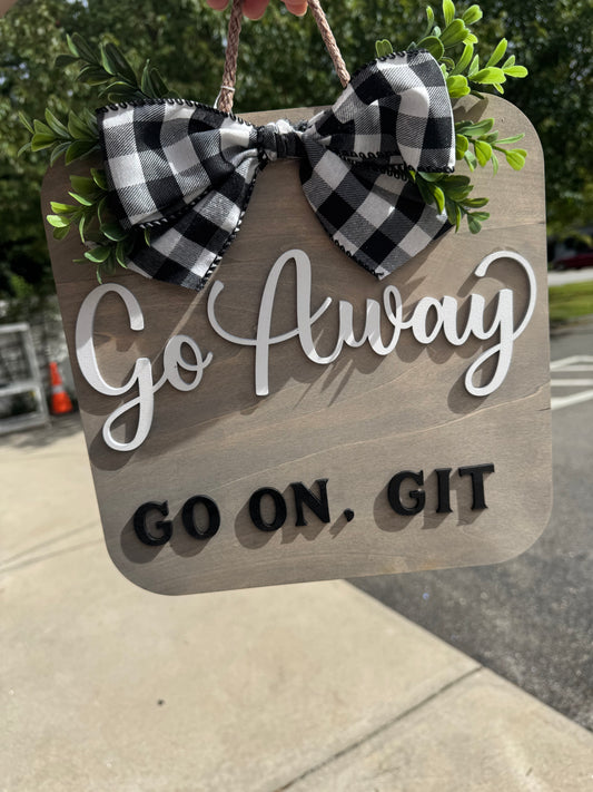 Go Away Sign
